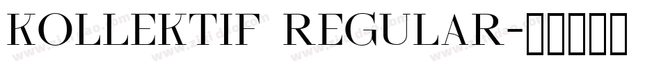 Kollektif Regular字体转换